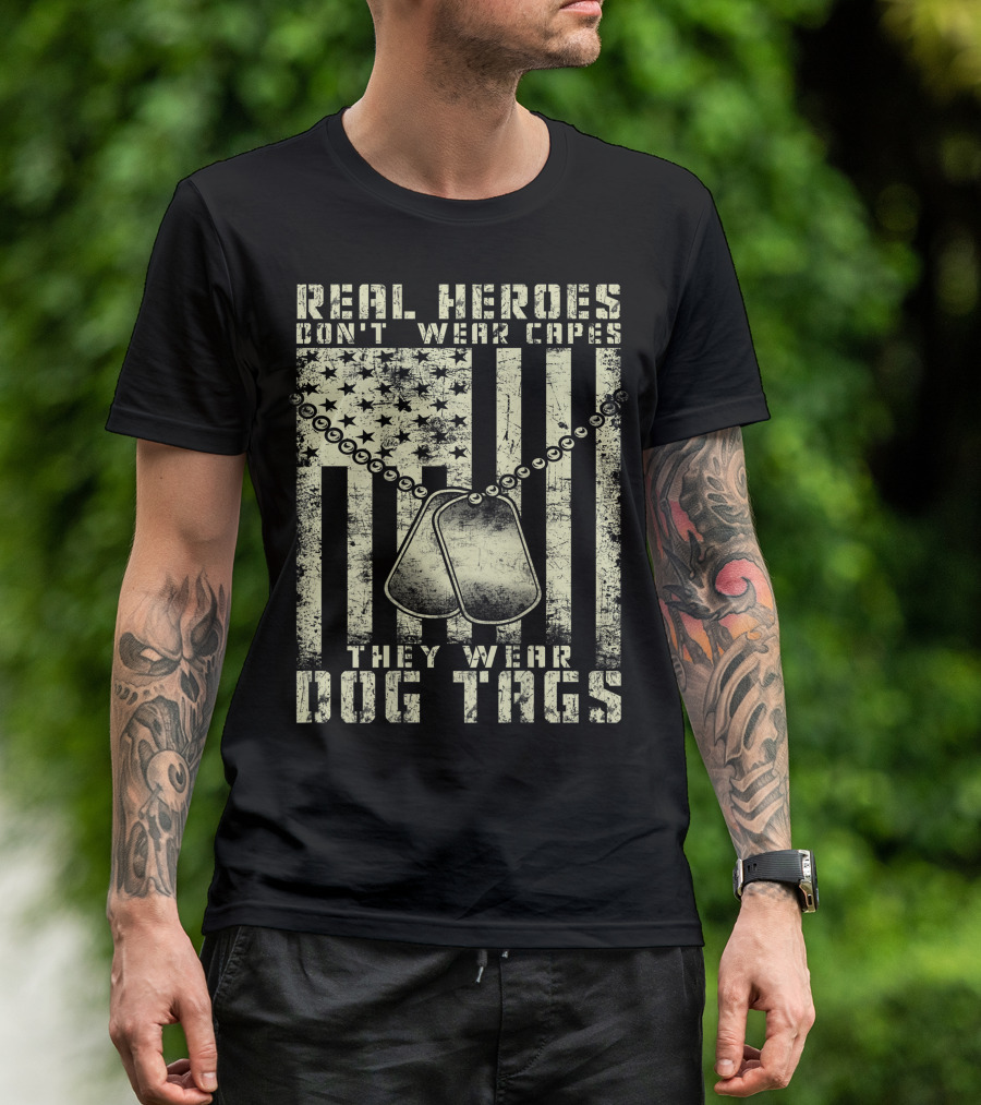 Real Heroes Don't Wear Capes They Wear Dog Tags Veterans Day USA Flag T-Shirt