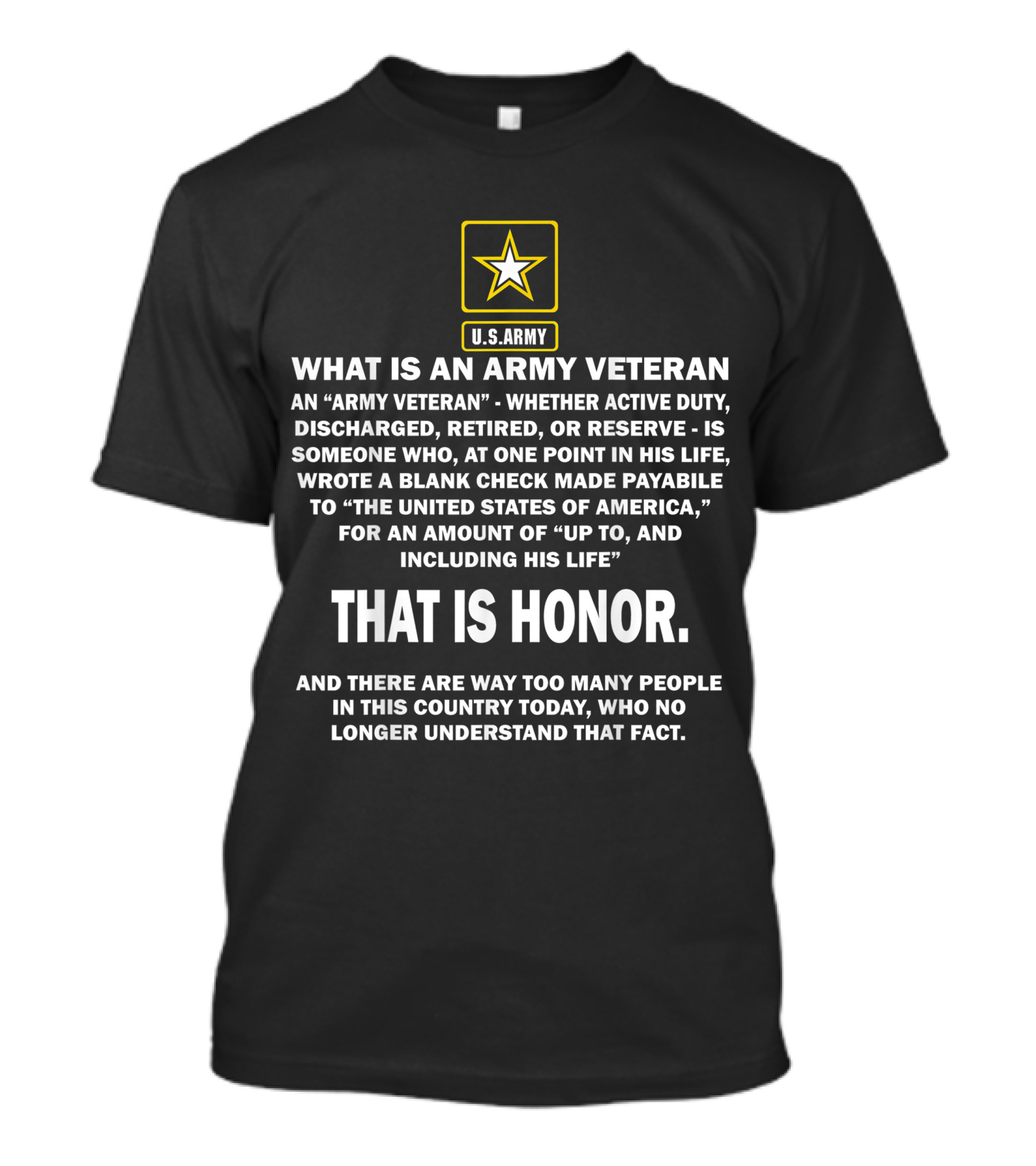 What Is An Army Veteran Honor Commitment U.S. Army Understanding Today T-Shirt