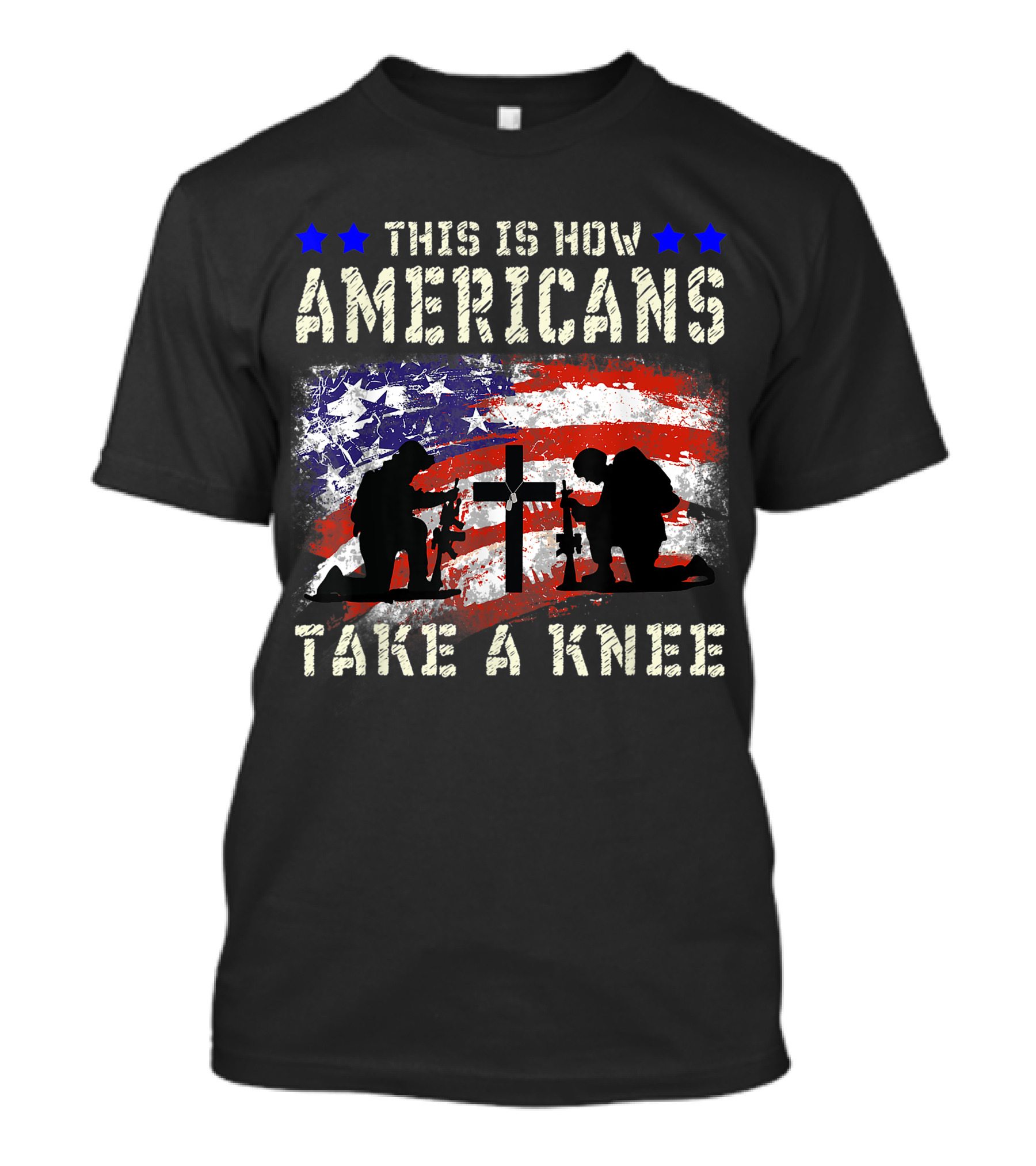 THIS IS HOW AMERICANS TAKE A KNEE VETERAN SILHOUETTE AMERICAN FLAG CROSS T-Shirt