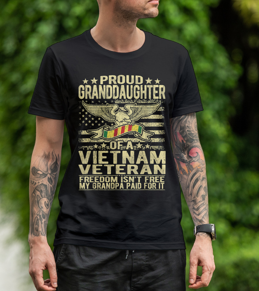 Proud Granddaughter Of A Vietnam Veteran Freedom Isn't Free My Grandpa Paid For It T-Shirt