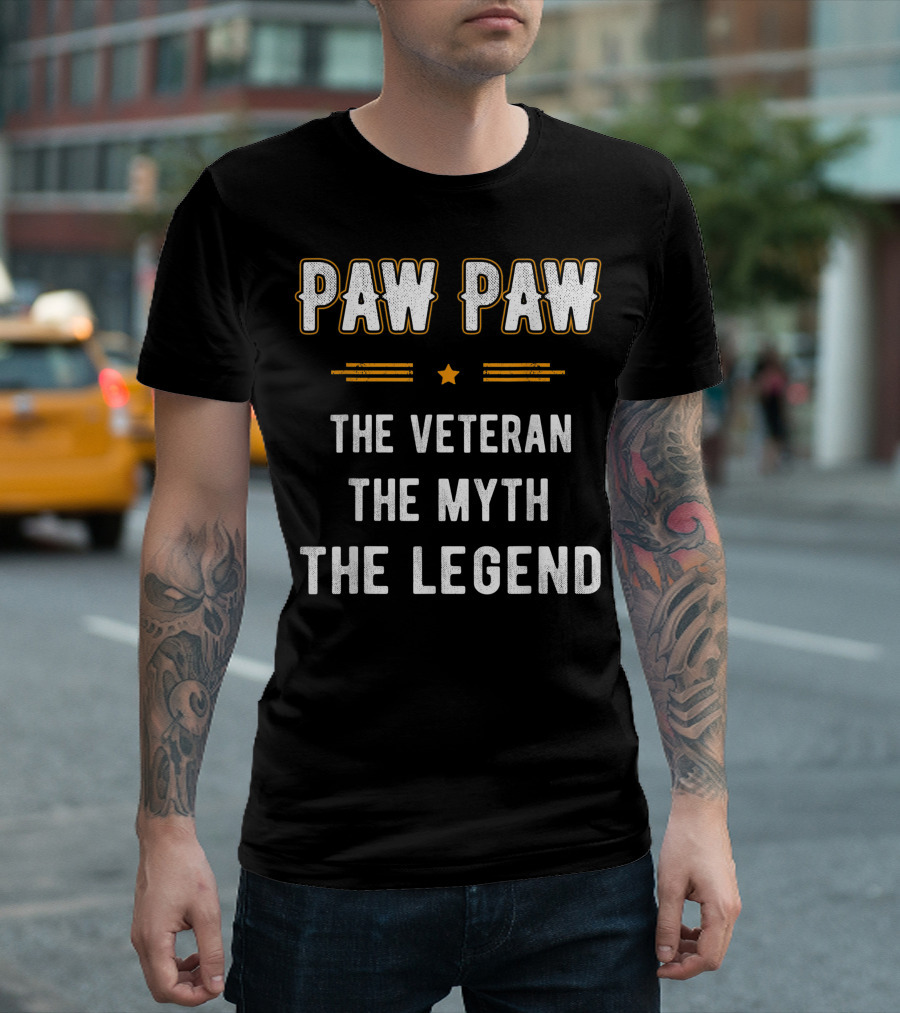 Paw Paw The Veteran The Myth The Legend Fathers Day T-Shirt