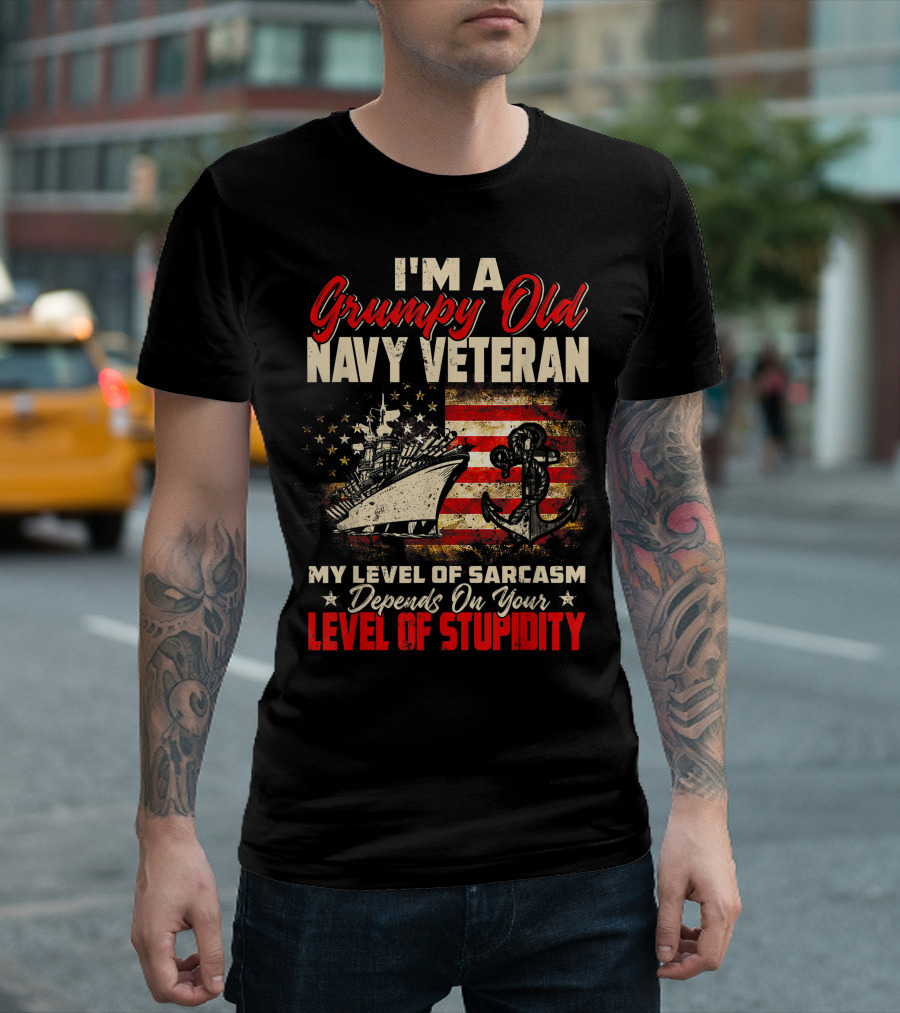 I'm A Grumpy Old Navy Veteran US Flag My Level of Sarcasm Depends On Your Level of Stupidity T-Shirt