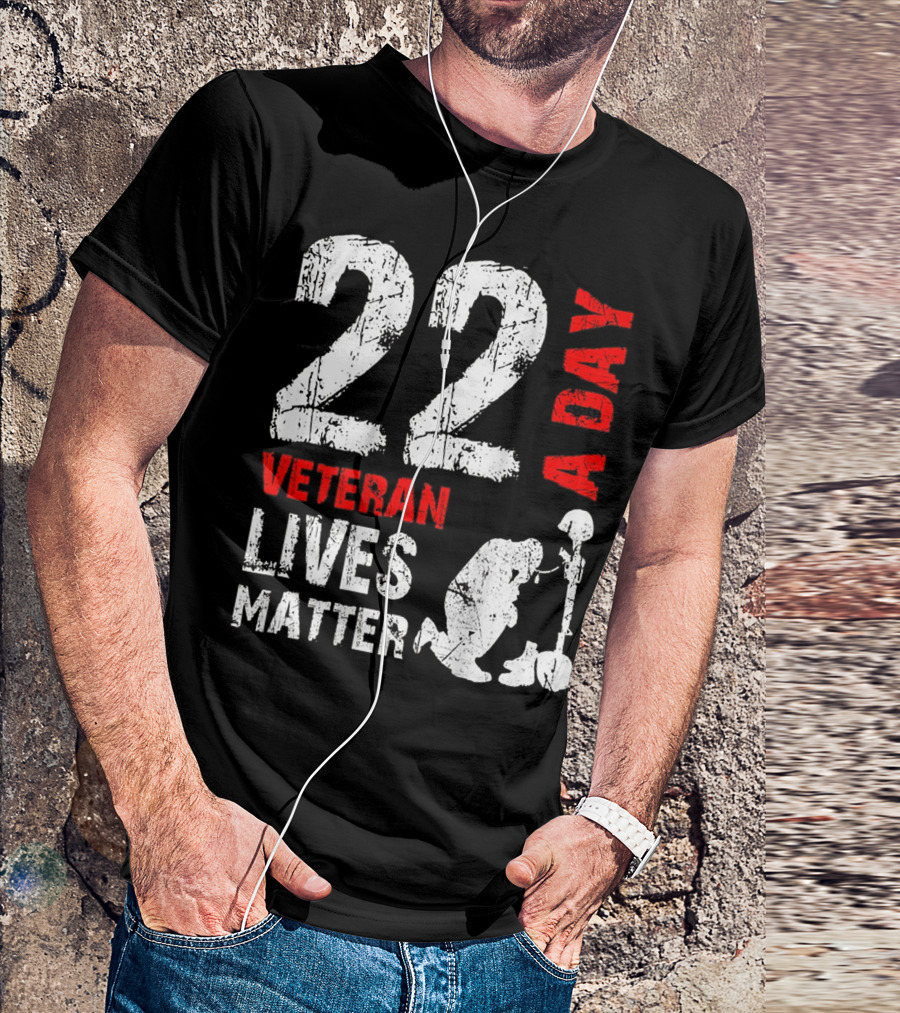 22 A Day Veteran Lives Matter Kneeling Soldier Memorial T-Shirt