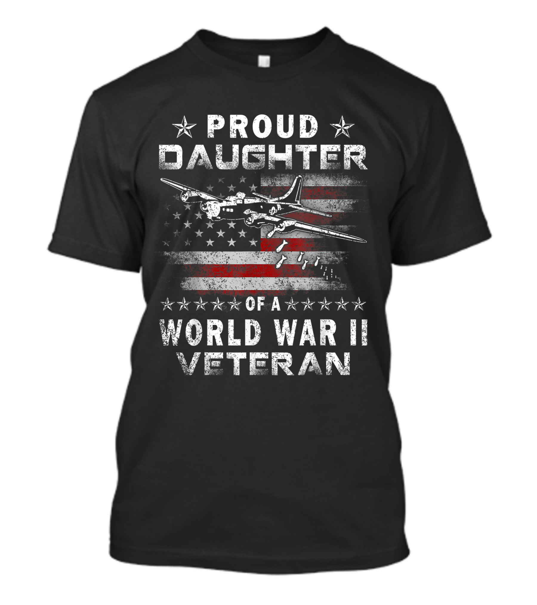 Proud Daughter Of A World War II Veteran American Flag Bomber Plane Stars T-Shirt
