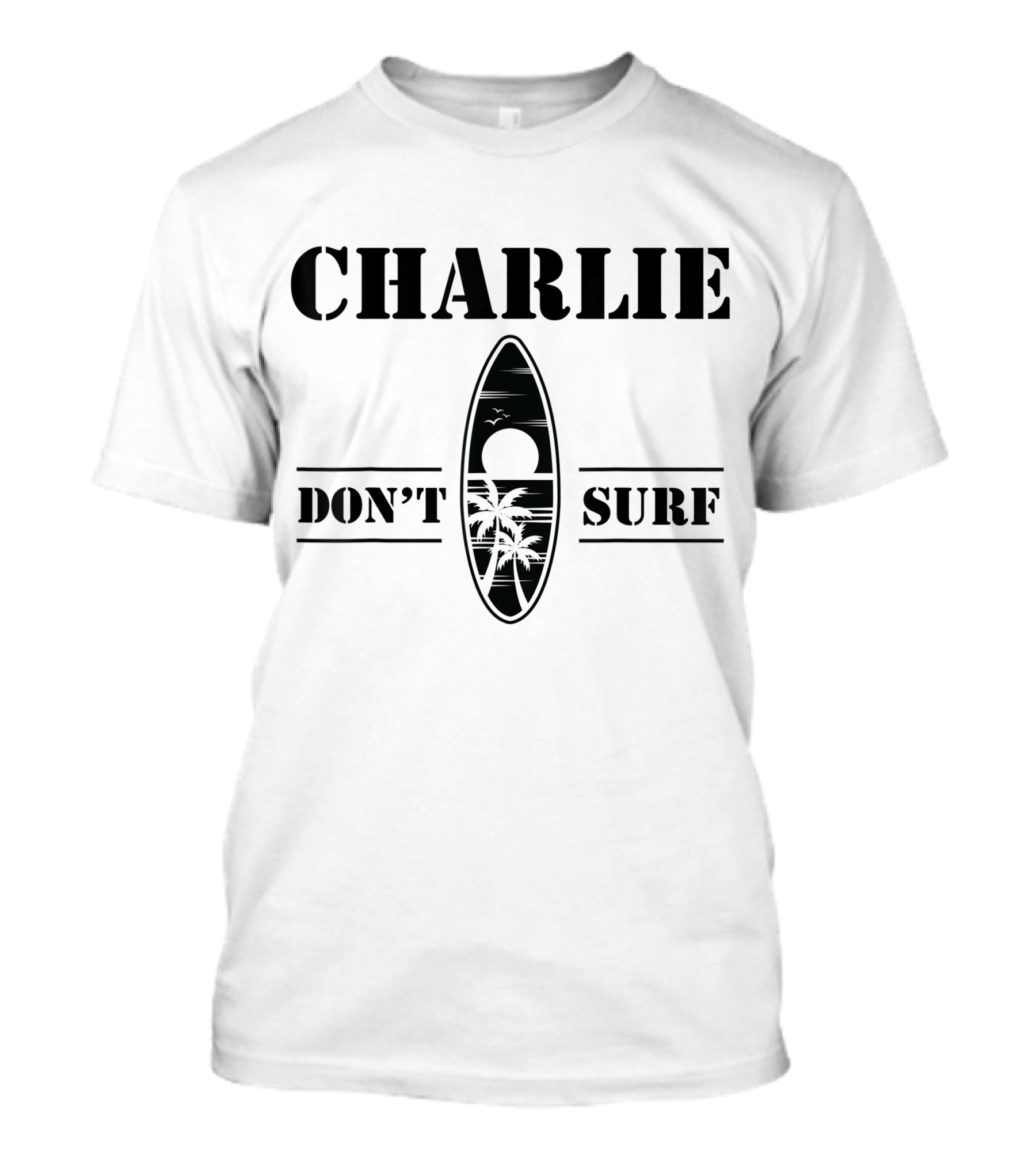 Charlie Don't Surf Vietnam War Military Veteran Palm Trees Surfboard T-Shirt
