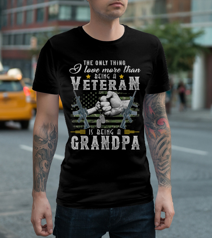 The Only Thing I Love More Than Being a Veteran Is Being a Grandpa USA Flag Guns Dog Tags Fist Bump T-Shirt