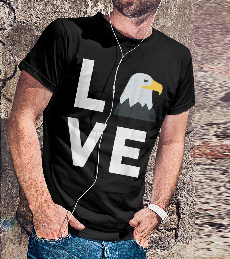LOVE I Love Eagles Funny American Bald Eagle Lover T-Shirt