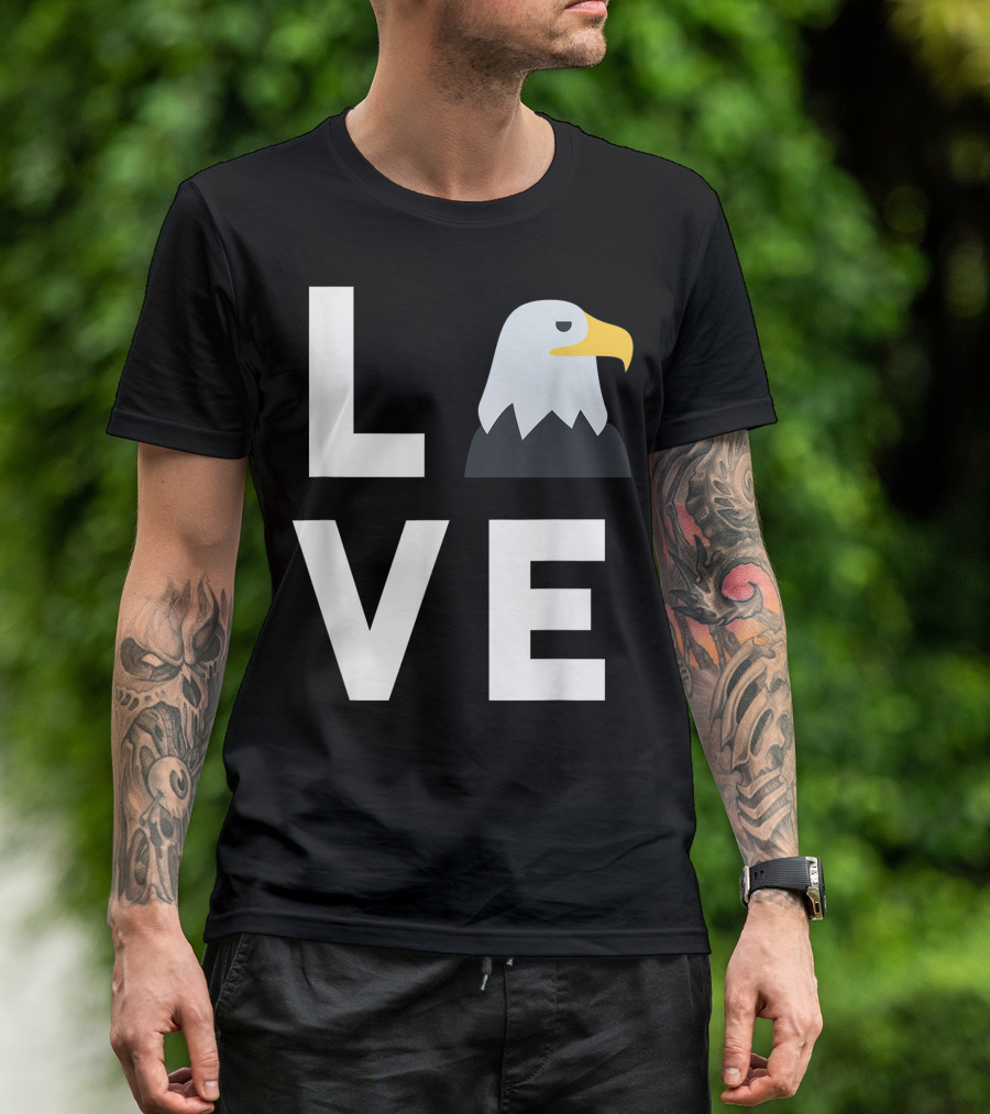 LOVE I Love Eagles Funny American Bald Eagle Lover T-Shirt