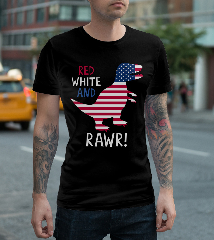 Red White And Rawr American Flag Patriotic Dinosaur T Rex T-Shirt