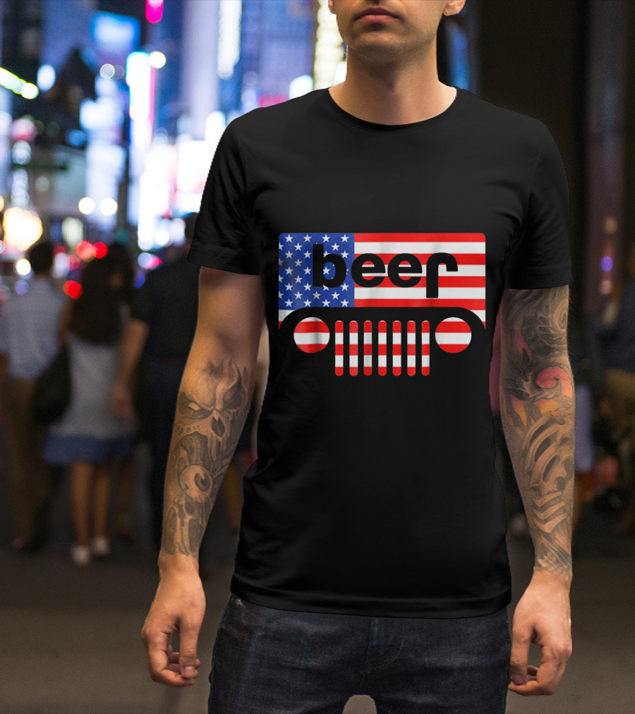 Beer Jeep American Flag Independence Day Lover T-Shirt