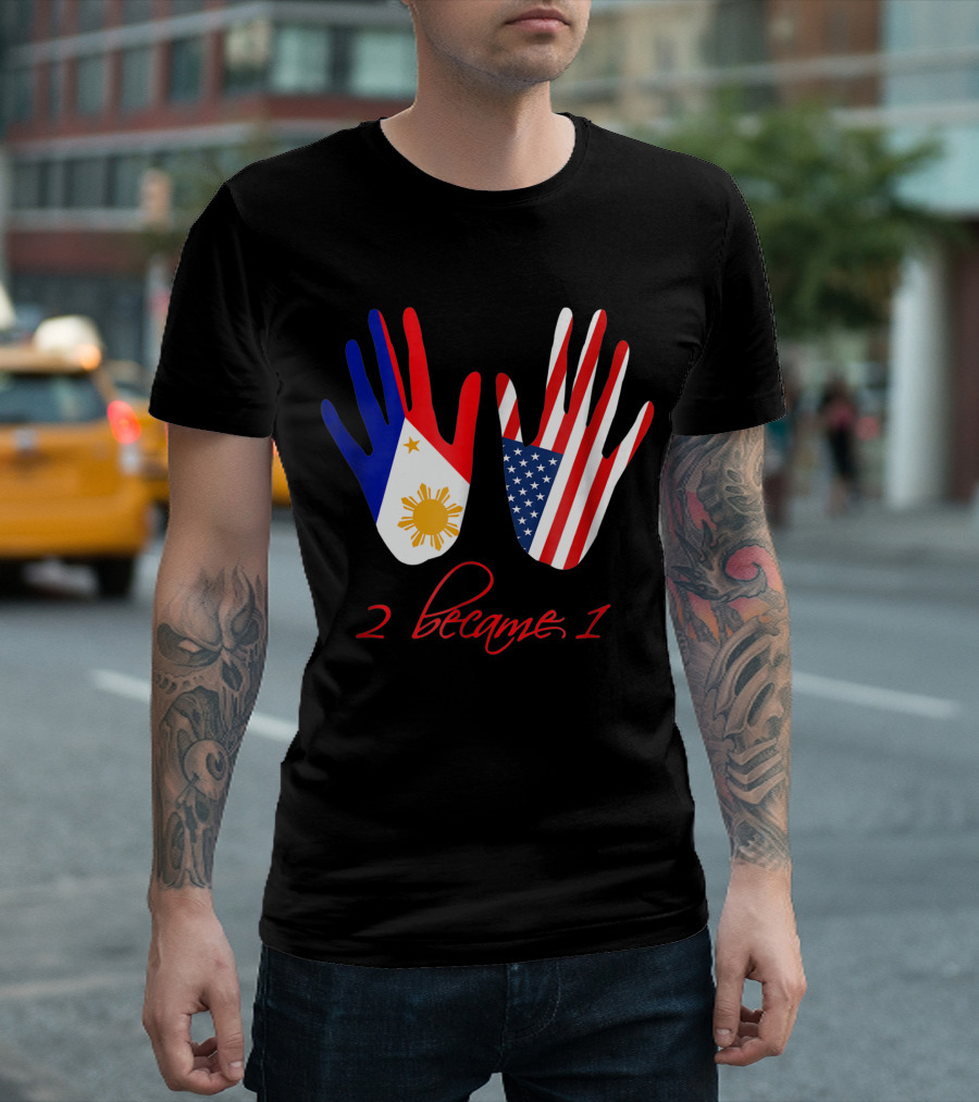 Usa Philippines Flag 2 Became 1 American America Filipino T-Shirt