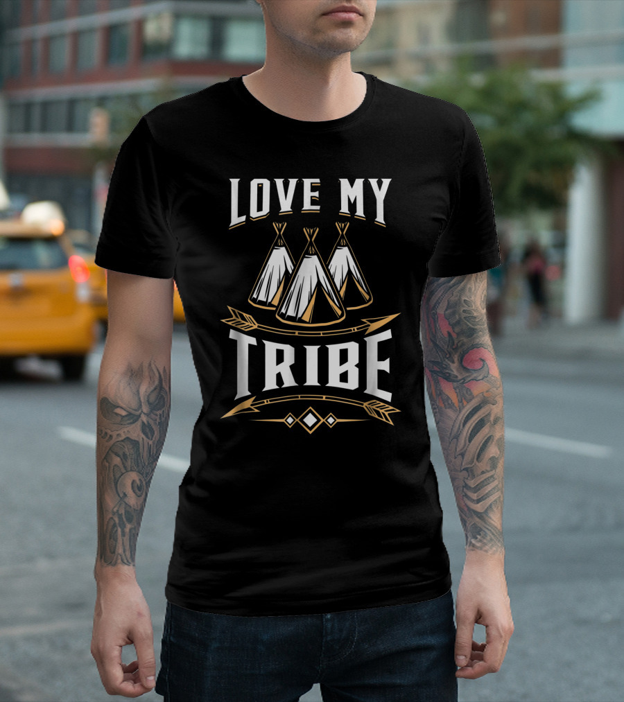 Love My Tribe Native American Indian Teepees Arrow T-Shirt