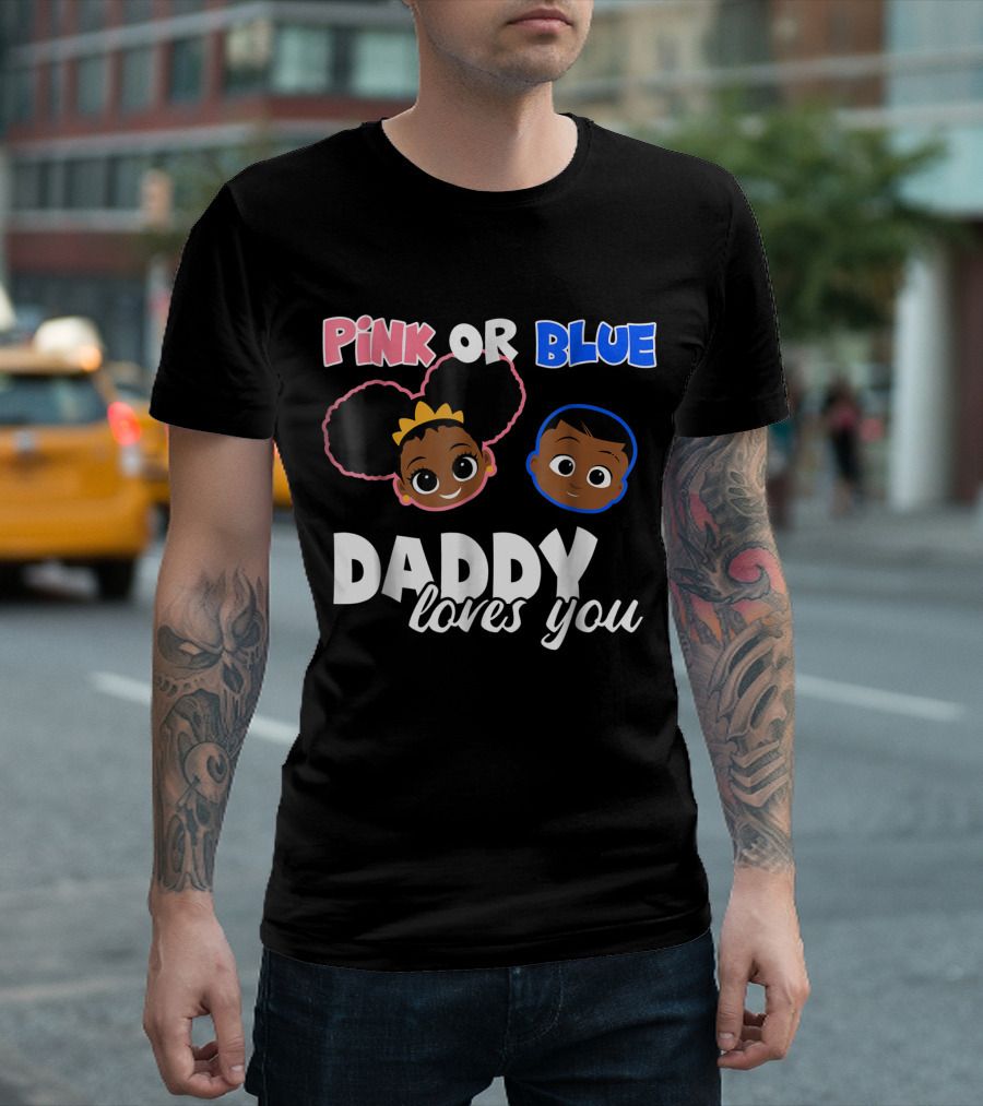 Pink or Blue Daddy Loves You African American Baby Shower Gender Reveal T-Shirt