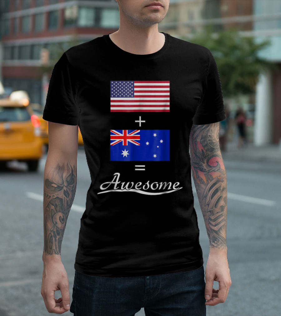 American Flag Plus Australian Flag Equals Awesome T-Shirt