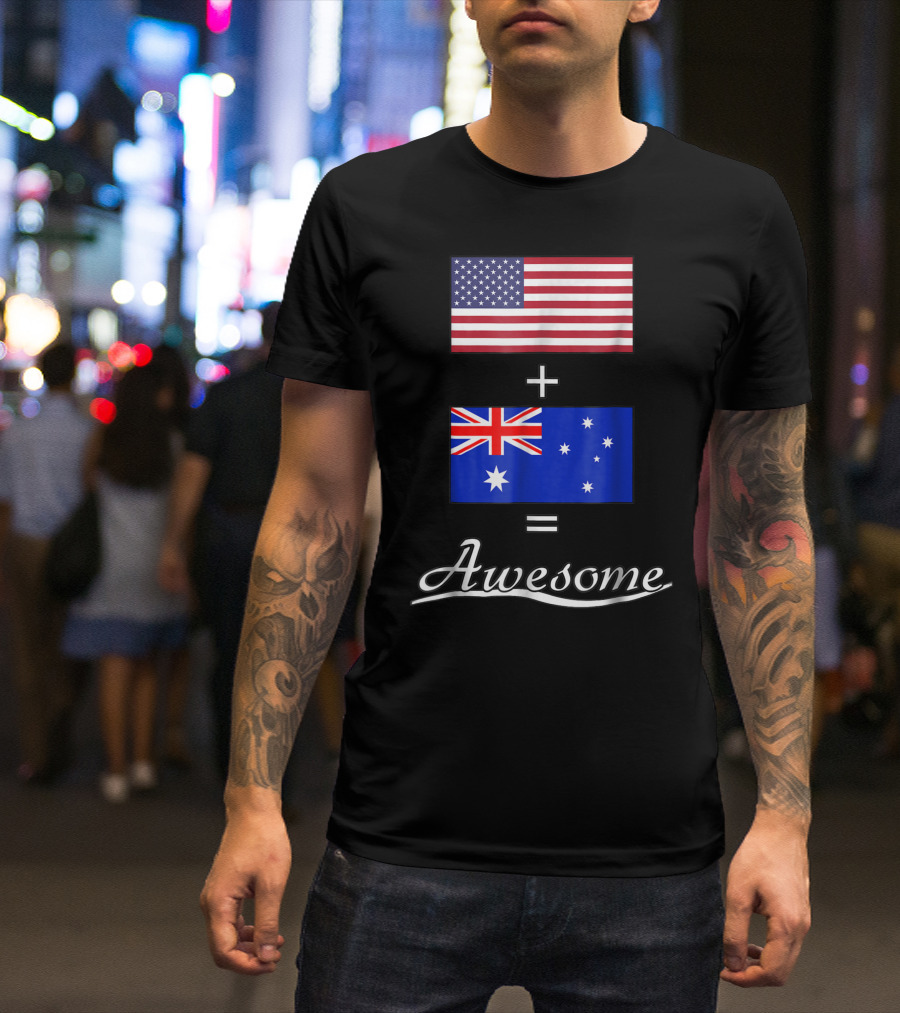 American Flag Plus Australian Flag Equals Awesome T-Shirt