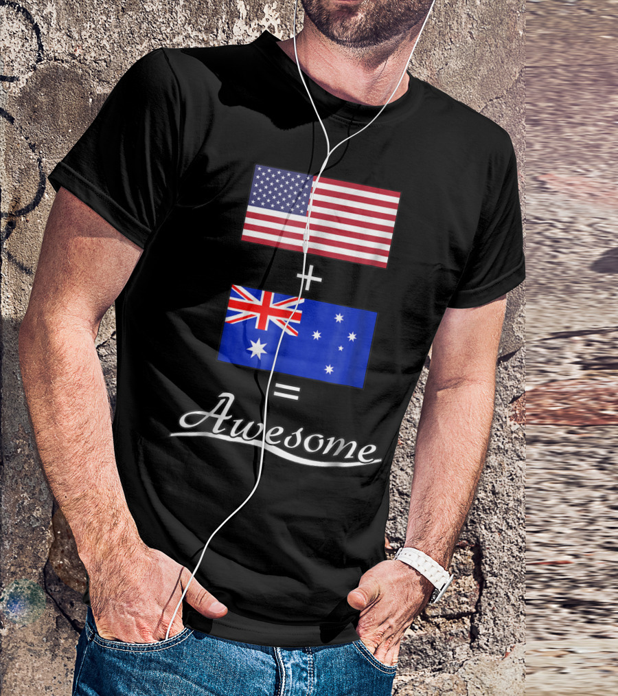 American Flag Plus Australian Flag Equals Awesome T-Shirt