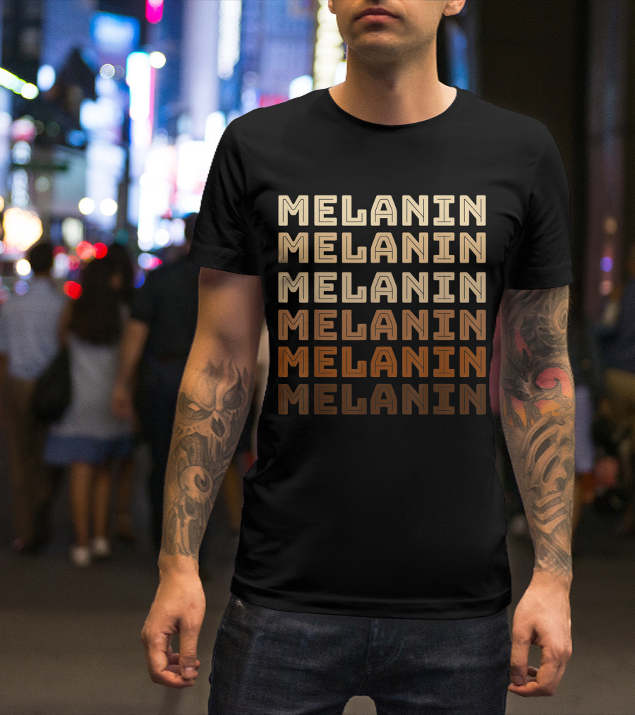 Melanin Shades Of African American Melanin T-Shirt