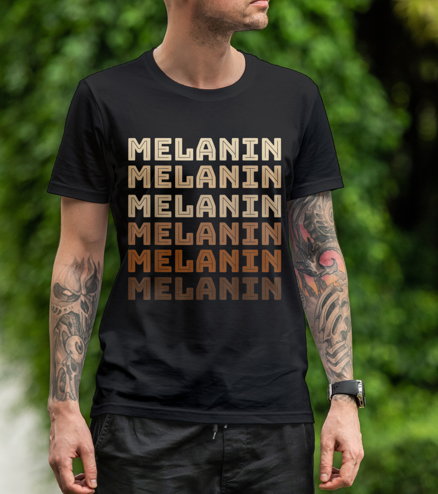 Melanin Shades Of African American Melanin T-Shirt