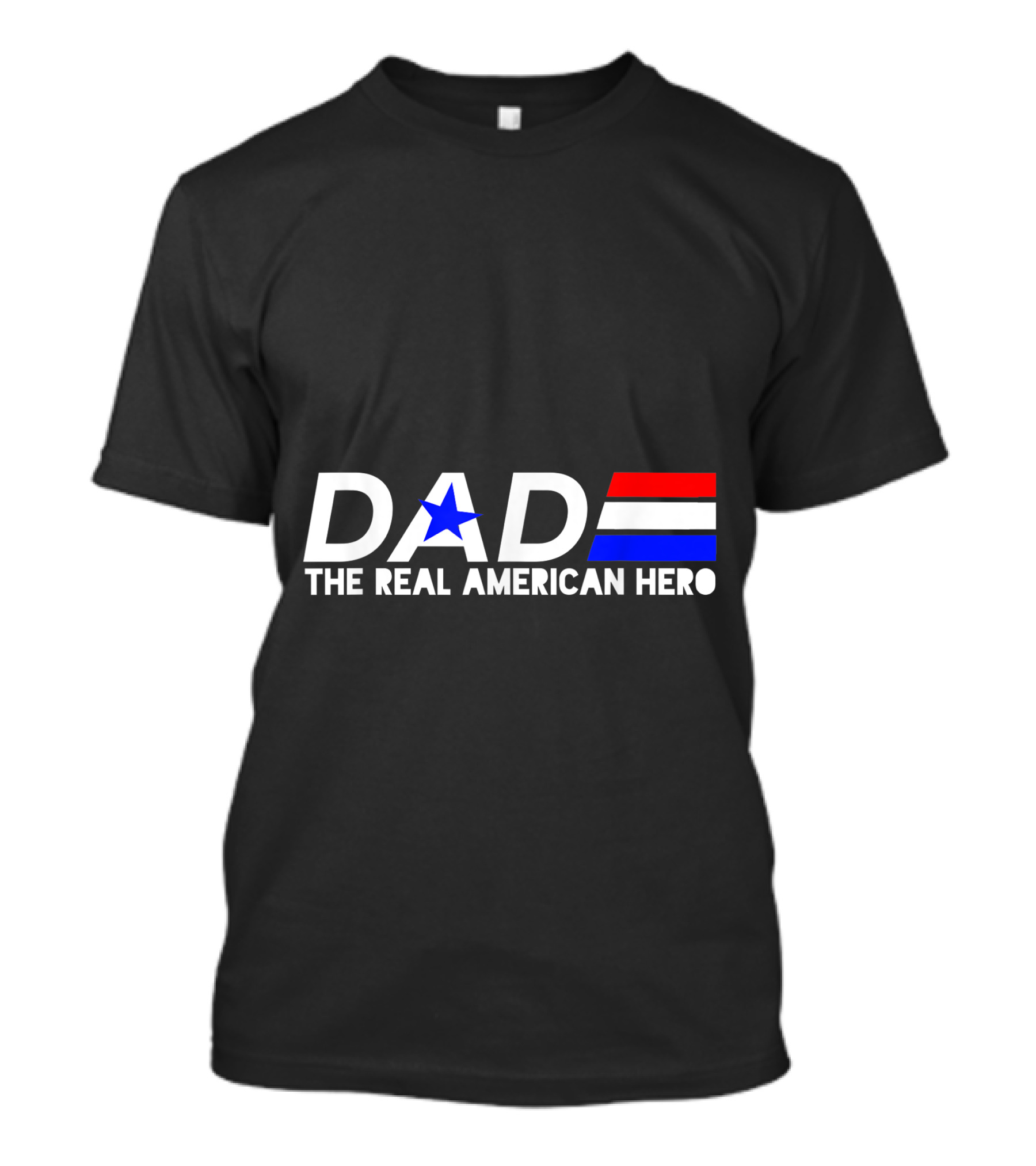 Dad The Real American Hero Red White And Blue Star T-Shirt