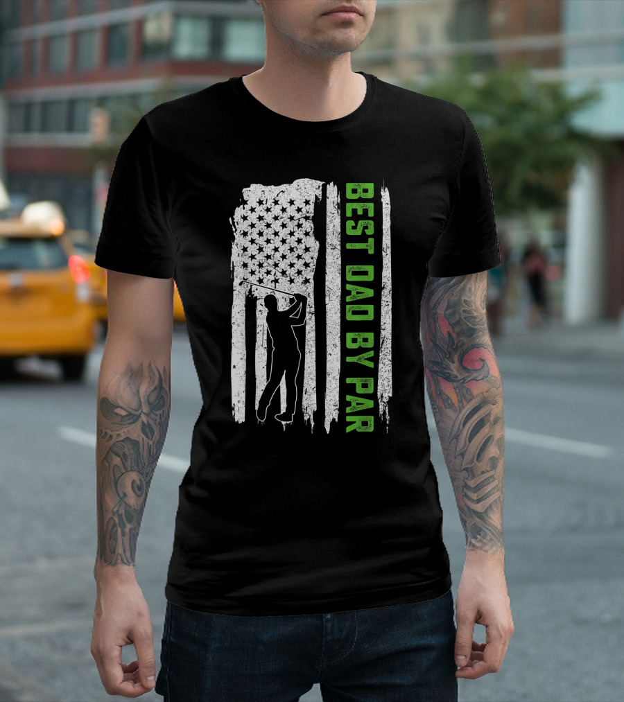 Best Dad By Par American Flag Golf Father's Day T-Shirt