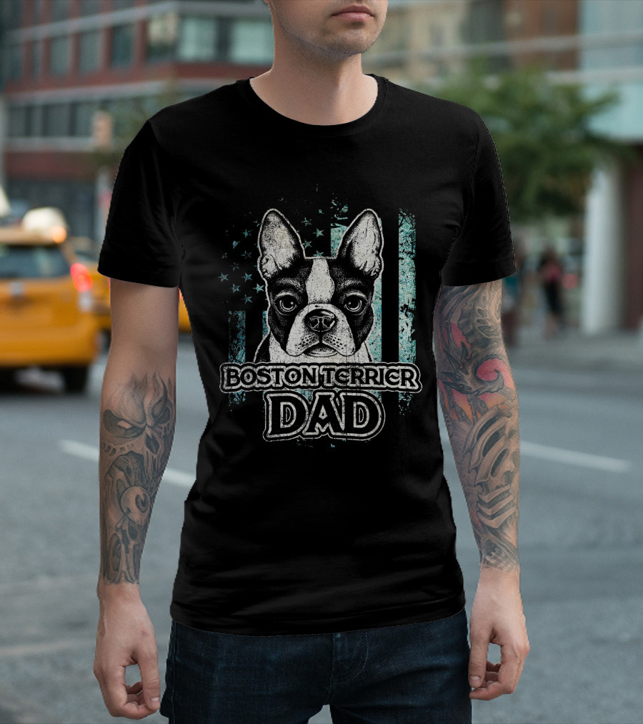 Boston Terrier Dad American Flag Patriotic USA 4th July T-Shirt