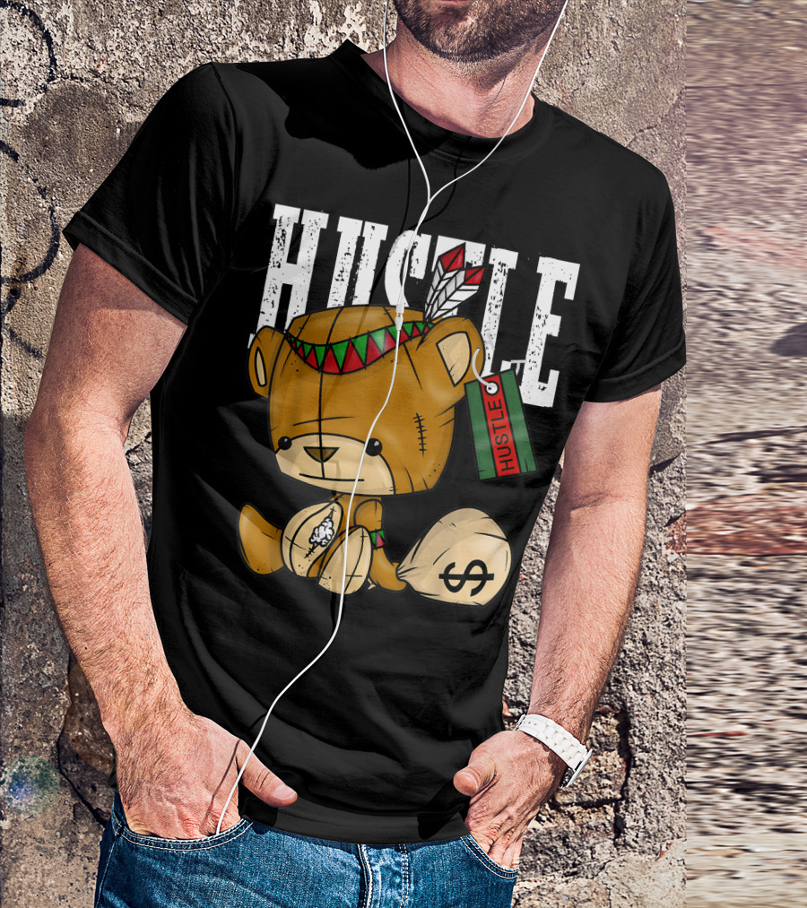 Hustle Bear With Native American Spirit And Dollar Sack T-Shirt