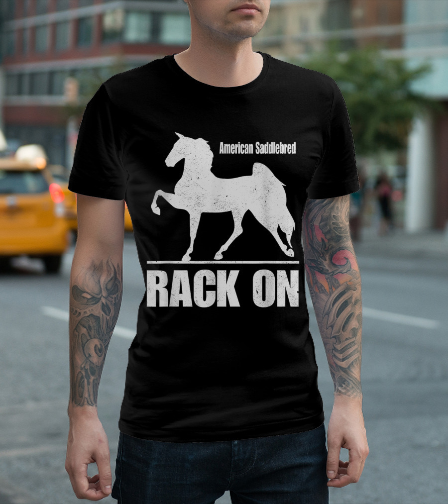 American Saddlebred Rack On Gaited Horses T-Shirt