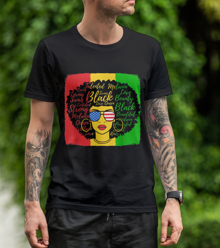 Juneteenth Talented Melanin Black Afro Woman Queen American Flag Loving Beauty Swag Roots T-Shirt