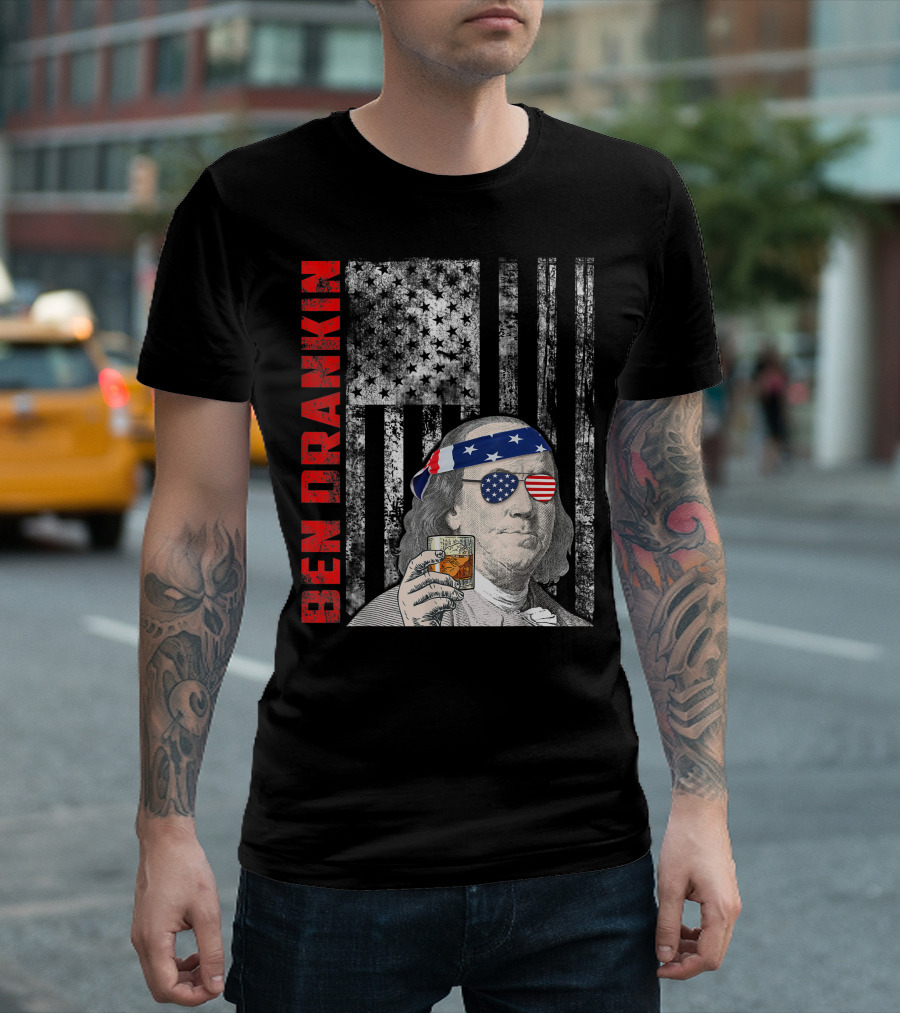 Ben Drankin American Flag Ben Franklin Funny 4th of July Patriotic T-Shirt