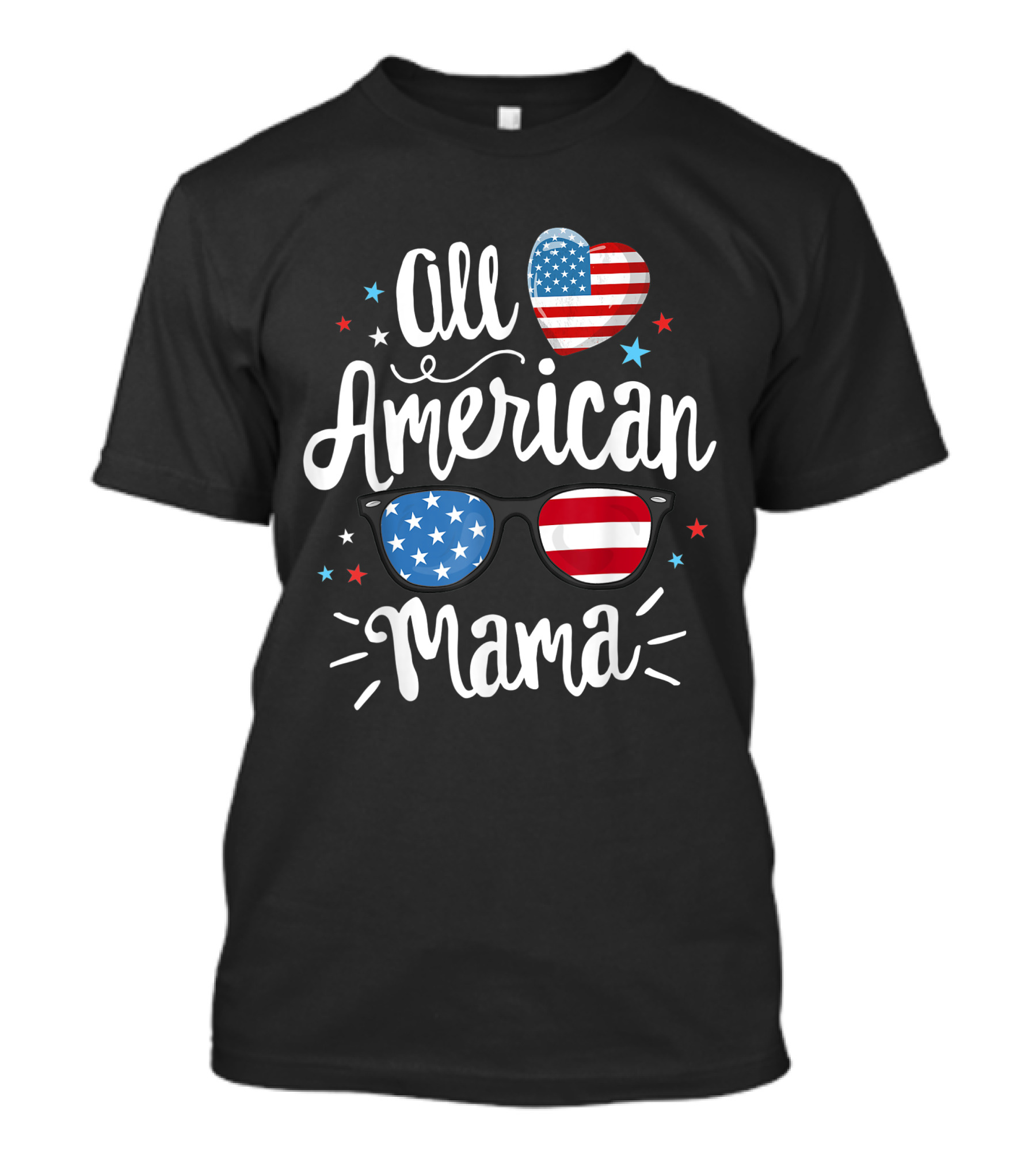 All American Mama Sunglasses Heart Stars Patriotic 4th Of July Style Flag T-Shirt
