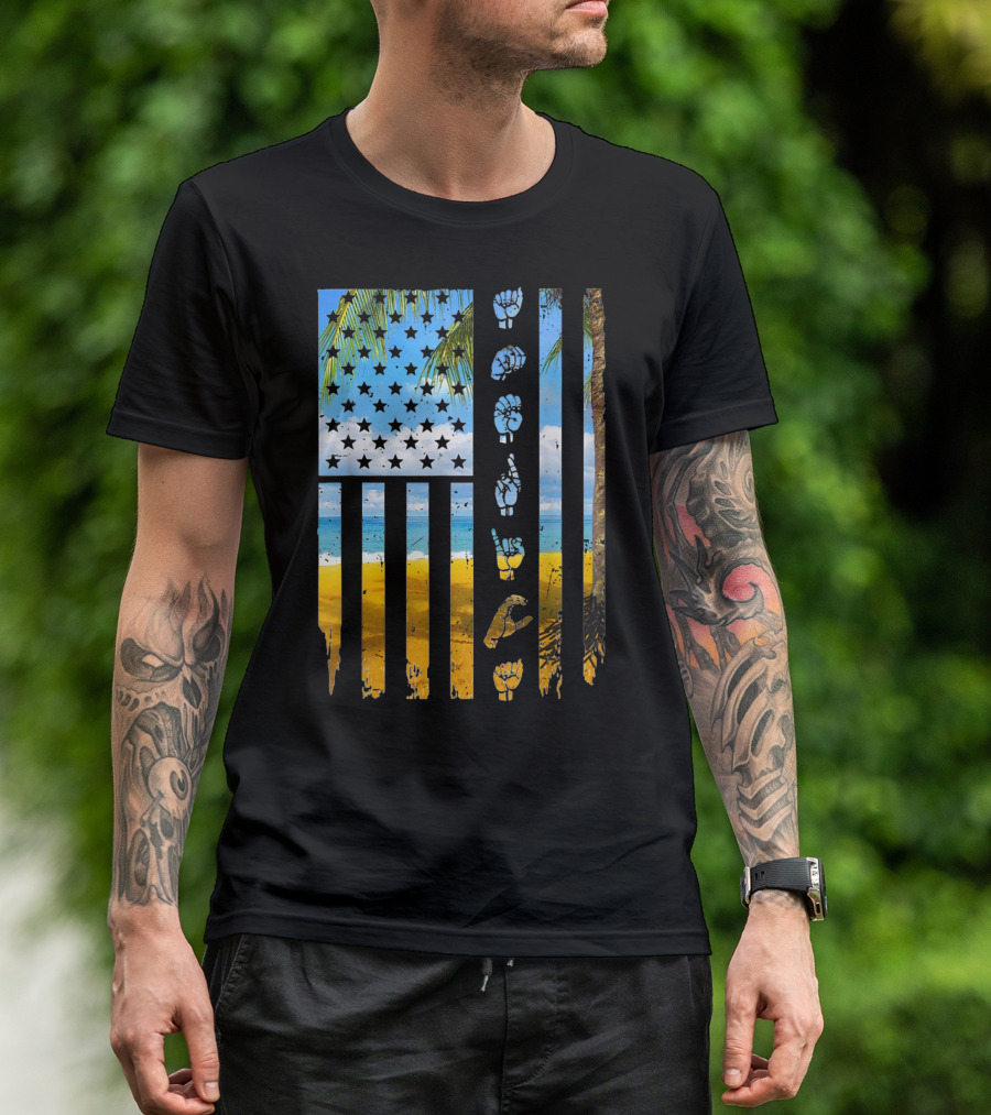 ASL American Flag Tropical Beach Independence Day USA Flag Lover T-Shirt