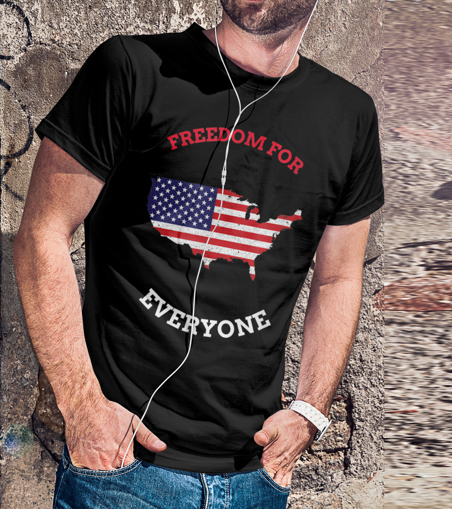 FREEDOM FOR EVERYONE USA FLAG MAP T-Shirt