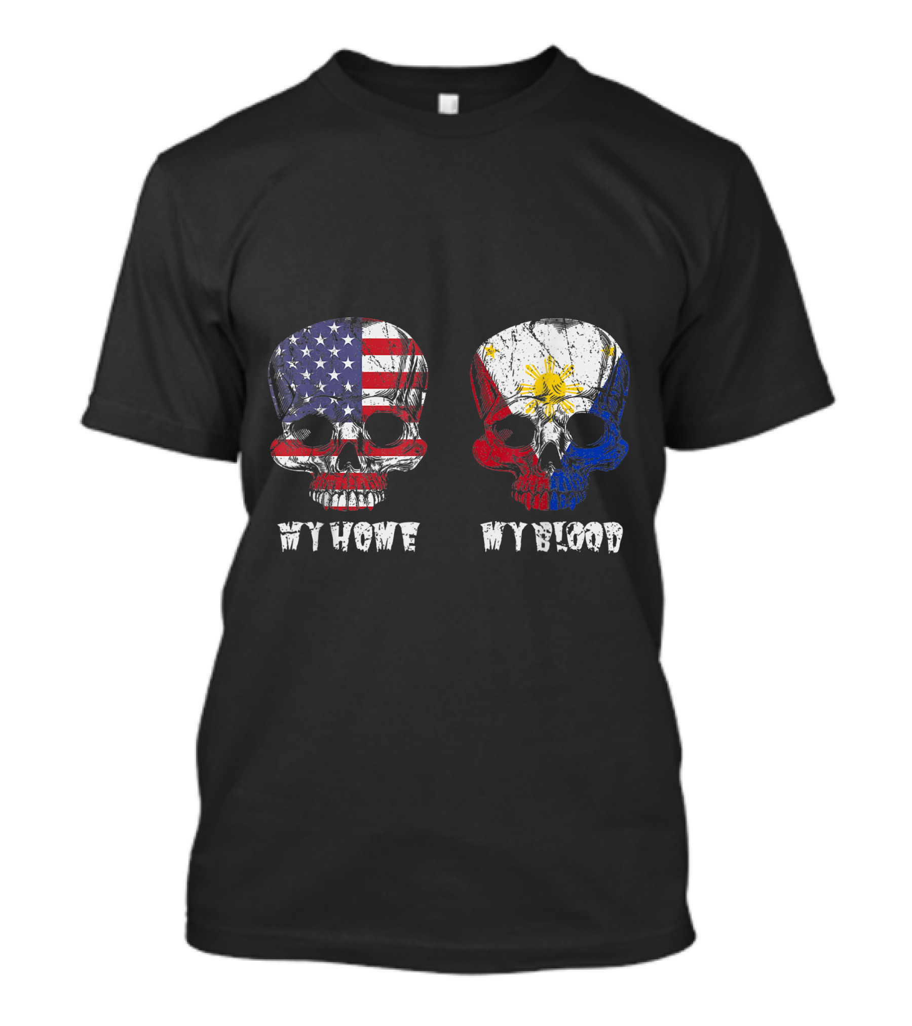 My Home My Blood American Flag Filipino Flag Skulls T-Shirt