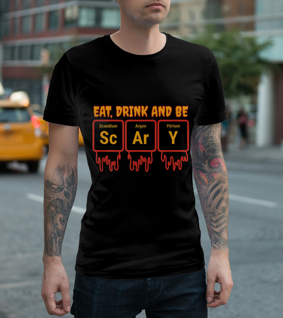 Eat Drink and Be Scary Funny Periodic Element Chemistry Halloween Science T-Shirt