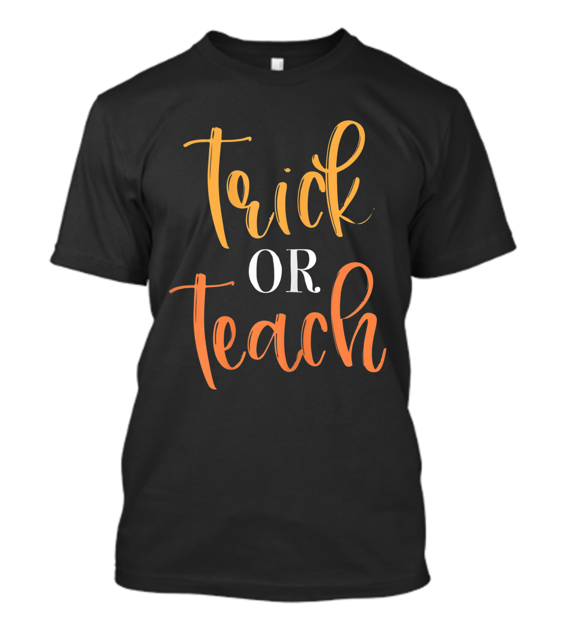 Teacher Halloween Trick Or Teach Funny School T-Shirt