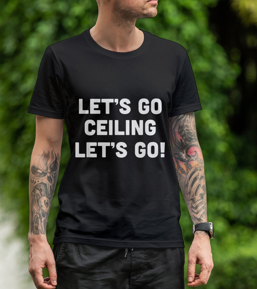 LET'S GO CEILING LET'S GO Cheerleading Team T-Shirt