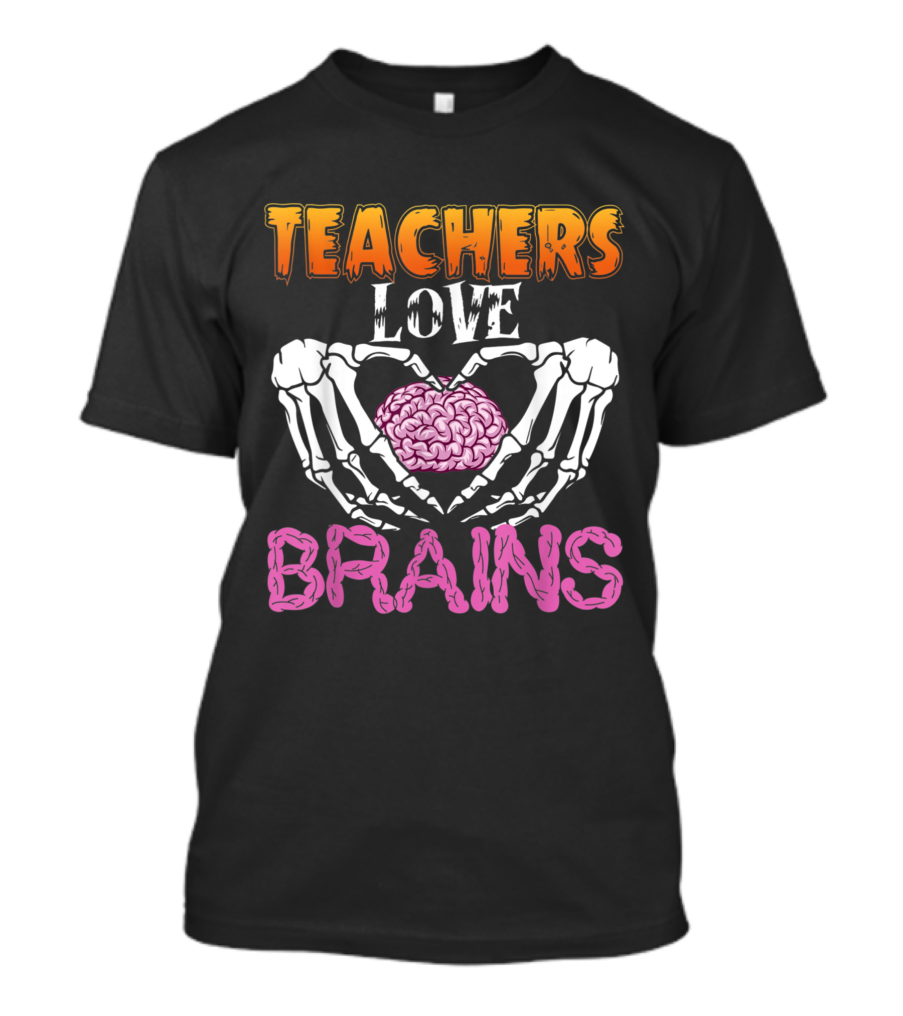Teachers Love Brains Skeleton Hands Heart With Pink Brain T-Shirt