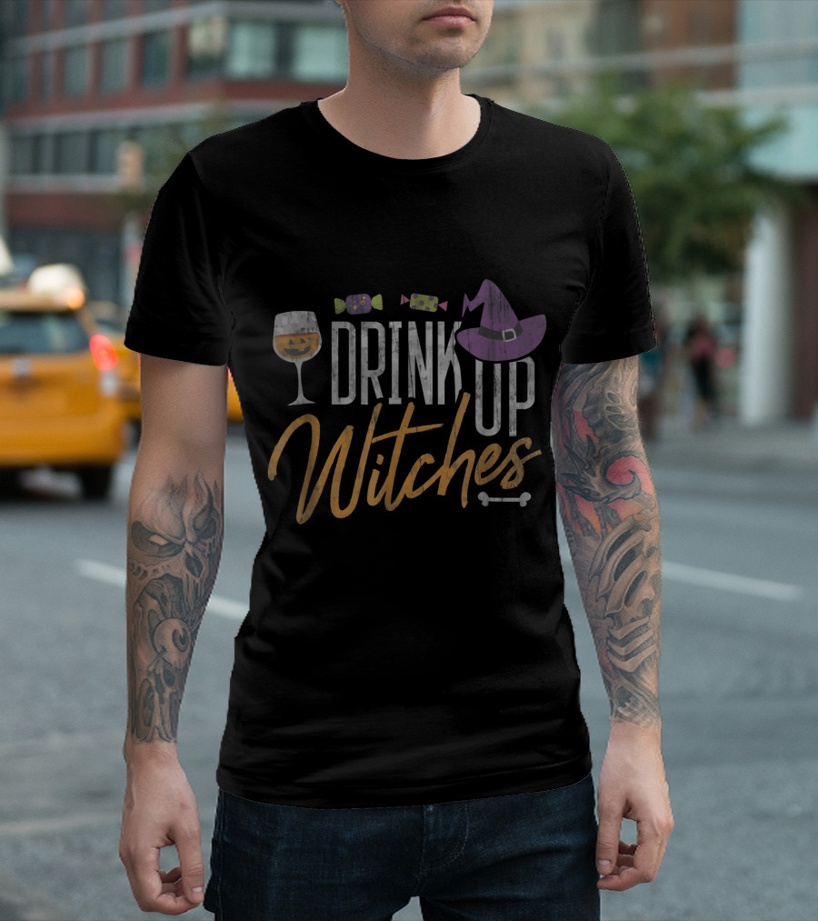 Drink Up Witches Funny Halloween Wine Glass Witch Hat Candy T-Shirt