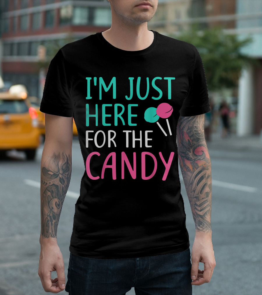 I'm Just Here For The Candy Lollipop Fun T-Shirt