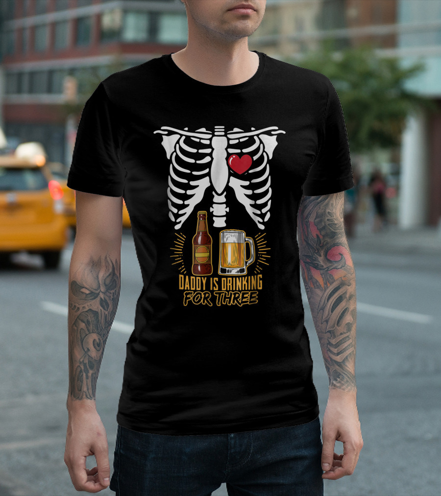 Daddy Is Drinking for Three Halloween Skeleton Beer Pregnancy Xray T-Shirt