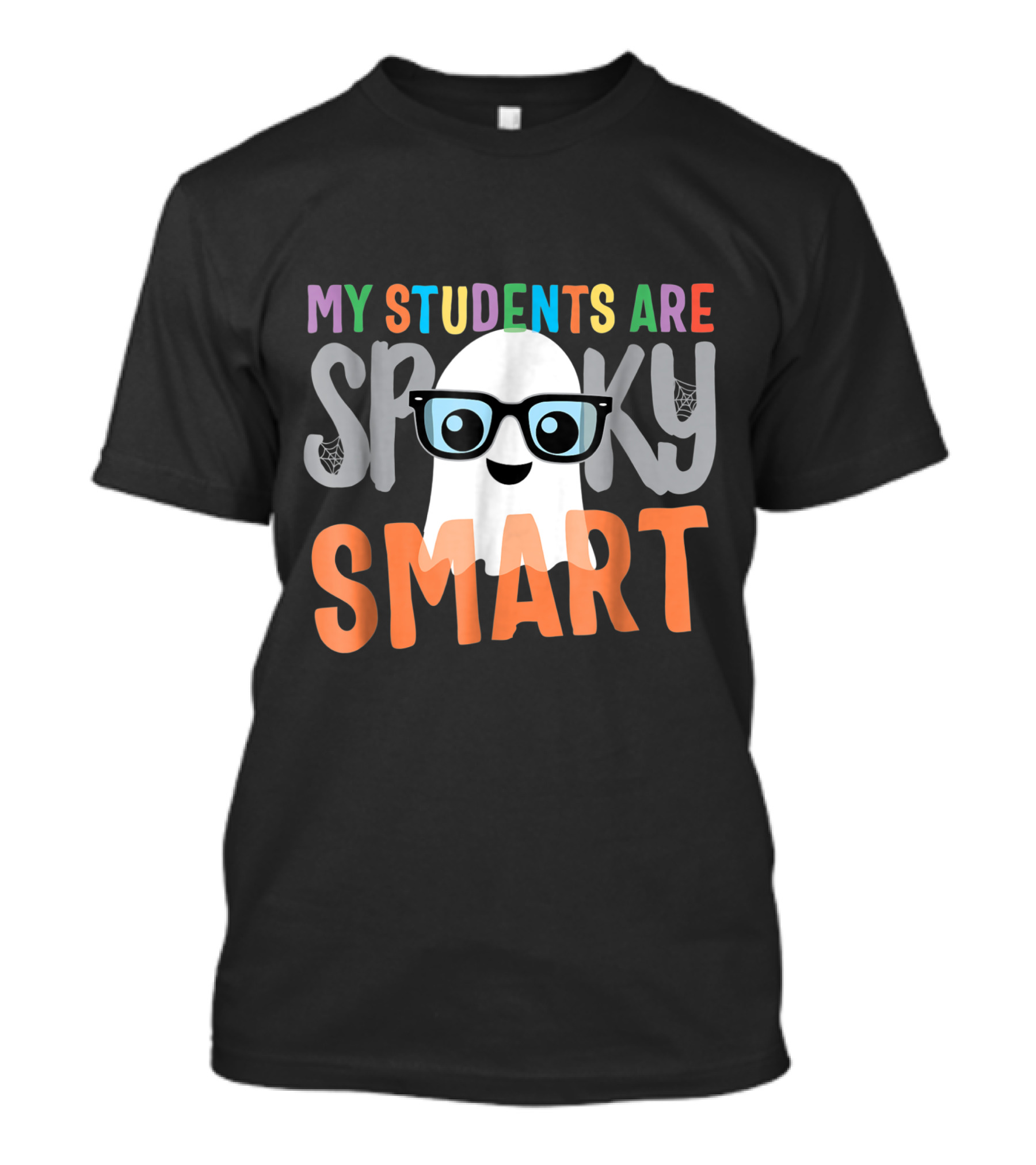 Halloween Ghost With Glasses And Webs: My Students Are Spooky Smart T-Shirt