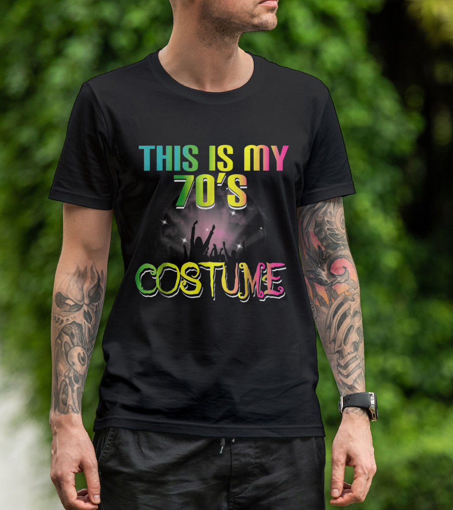 This Is My 70's Costume Halloween 1970s Disco T-Shirt