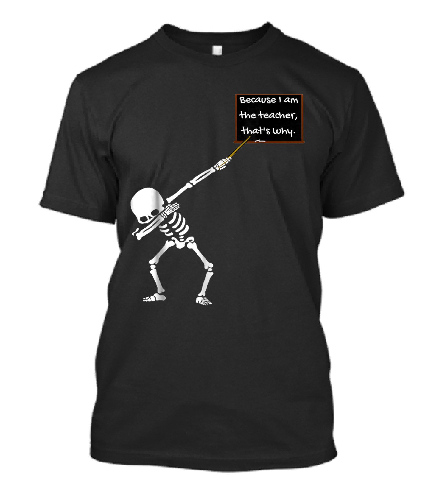 Sassy Dabbing Skeleton Teacher Humor T-Shirt