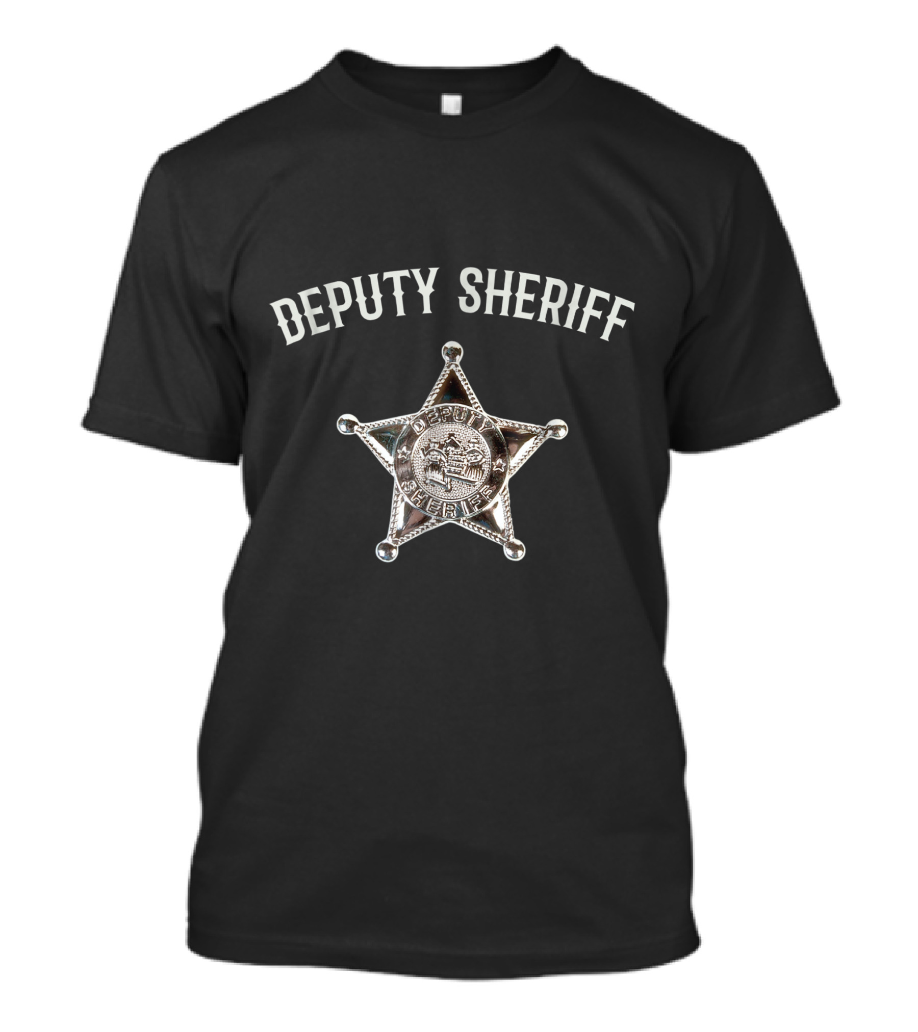 Deputy Sheriff Star Badge Funny Deputy Sheriff T-Shirt