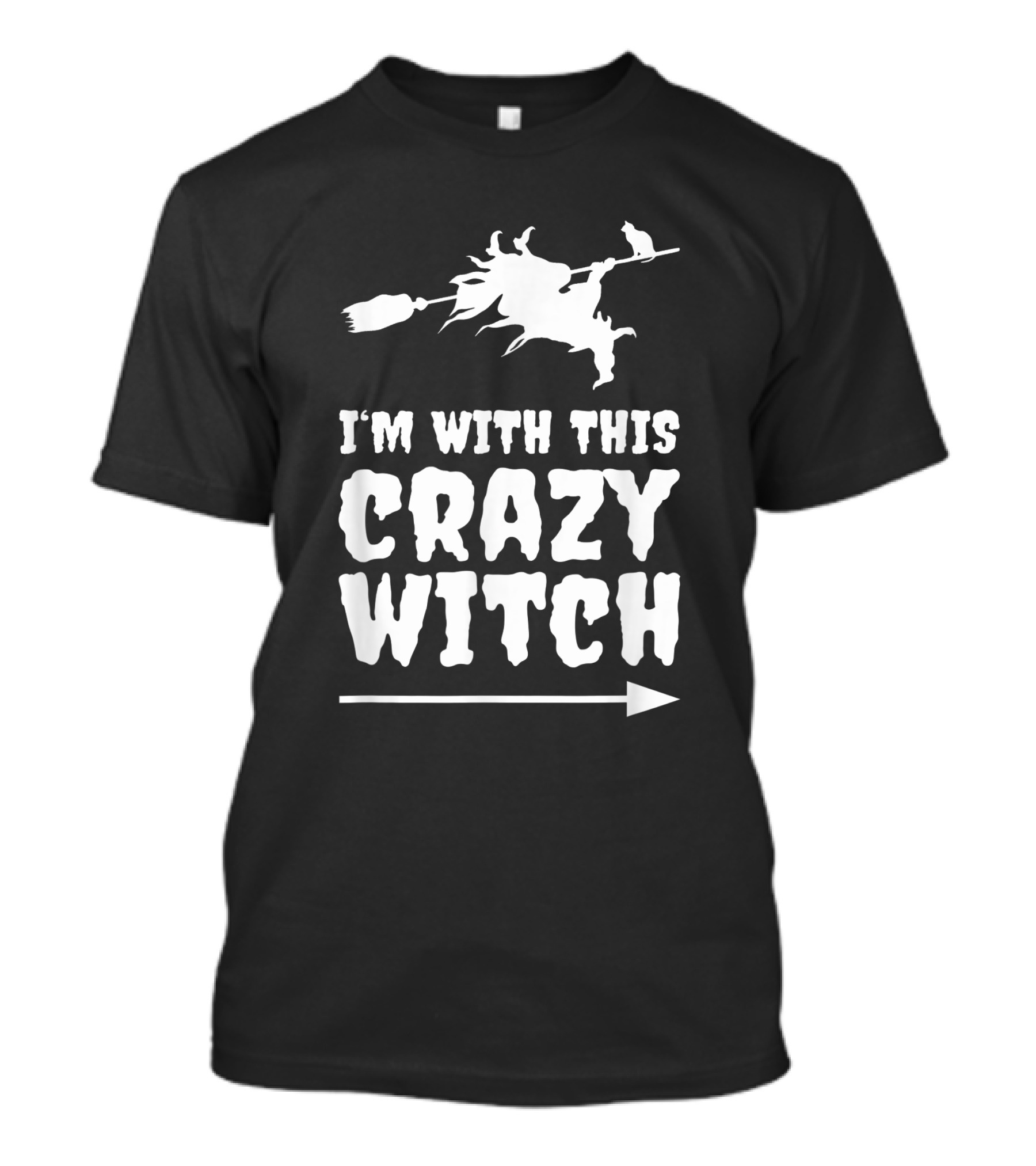 I'm With This Crazy Witch Halloween Party Flying Broomstick Arrow T-Shirt