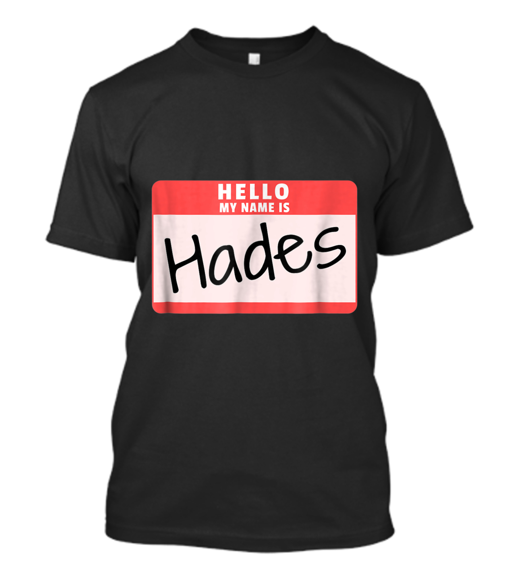 Hello My Name Is Hades Funny Halloween Greek God Nametag T-Shirt