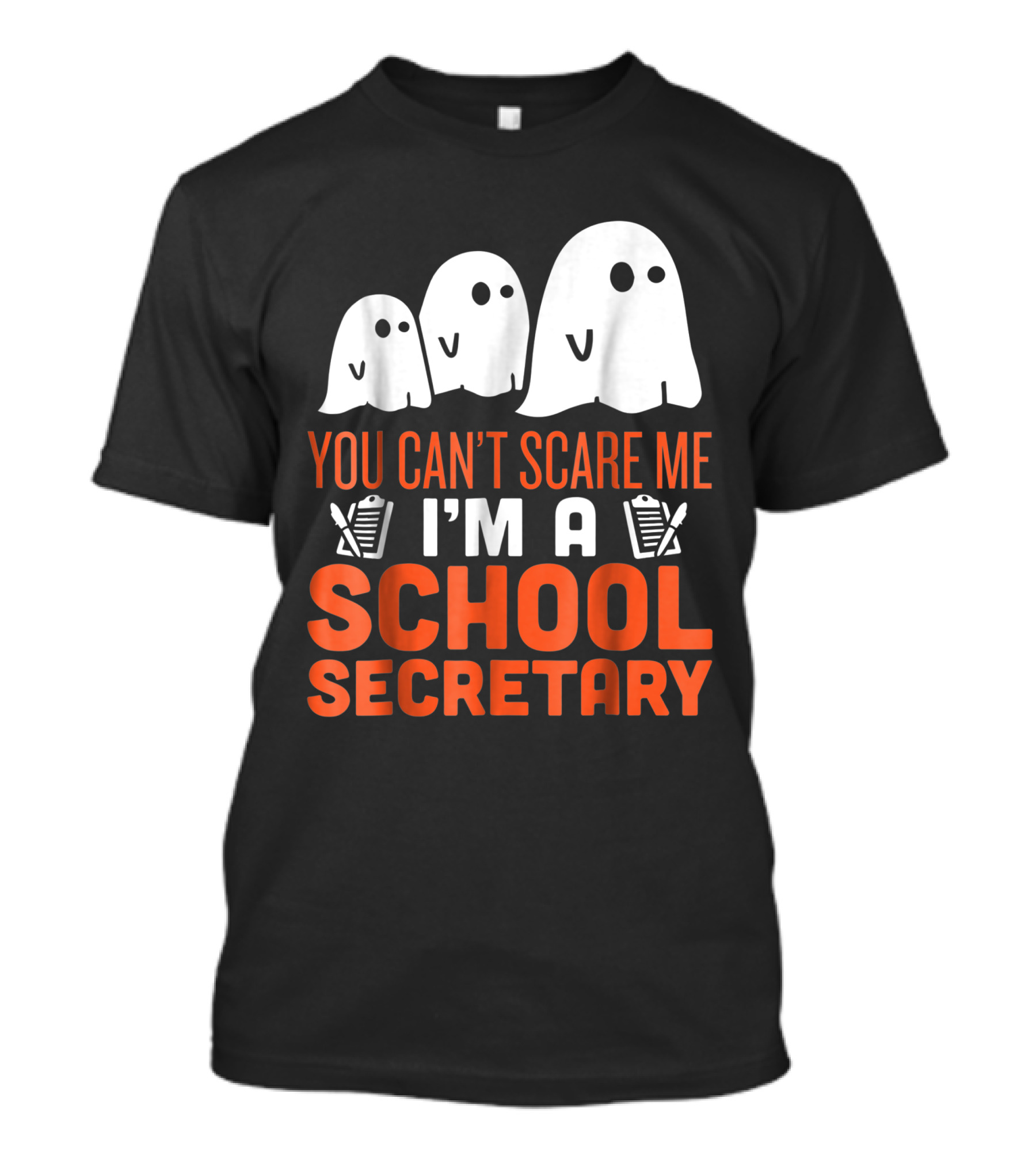 You Can't Scare Me I'm A School Secretary Halloween Ghost T-Shirt
