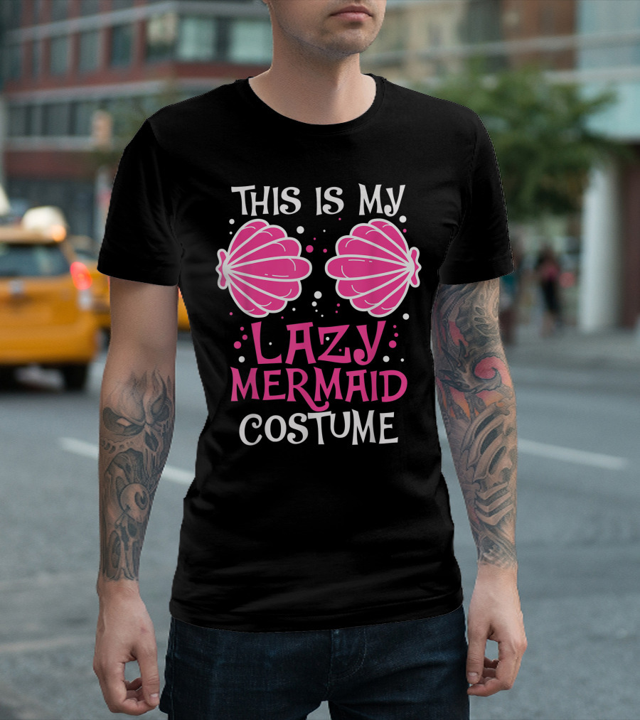 This Is My Lazy Mermaid Costume Funny Halloween T-Shirt