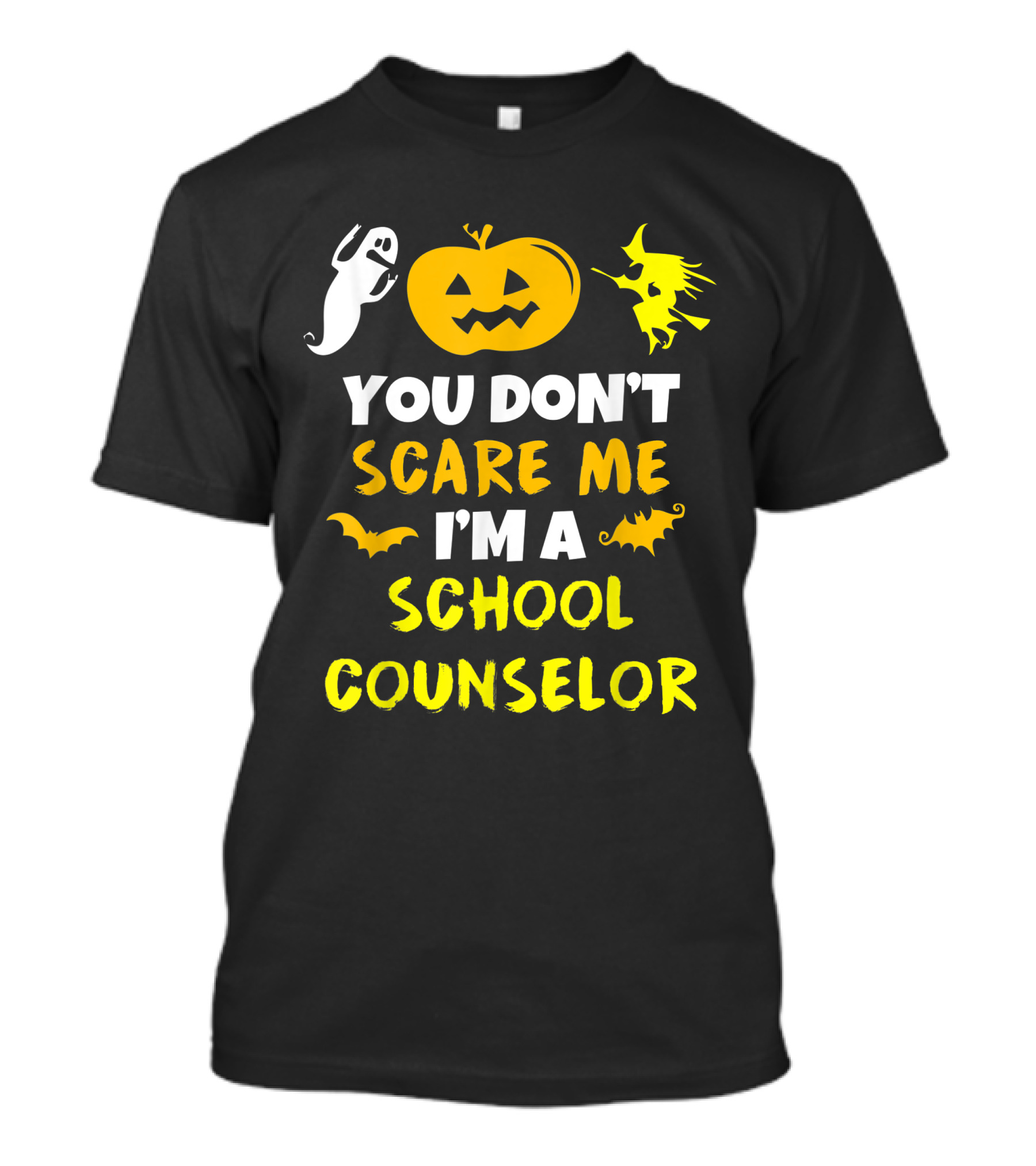 You Don't Scare Me I'm A School Counselor Halloween Ghost Pumpkin Witch Bats T-Shirt
