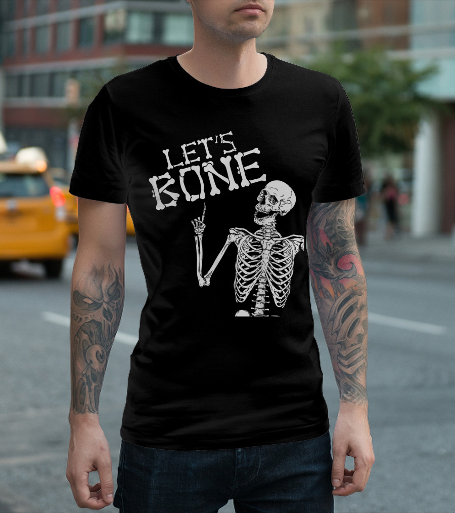 Let's Bone Skeleton Funny Halloween Costume For Adults T-Shirt